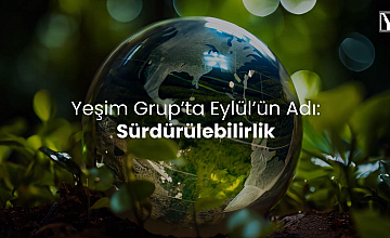 Yeşim Grup’ta Eylül, Sürdürülebilirlik Etkinlikleriyle Dönüşümün ve Paylaşımın Ayı